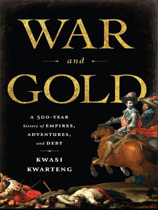 Title details for War and Gold by Kwasi Kwarteng - Available